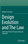 Design Evolution and The Law: Protecting Product Designs Today and Tomorrow
