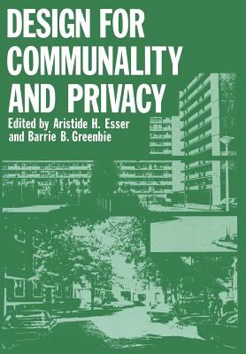 Design for Communality and Privacy - Esser, A H (Editor)