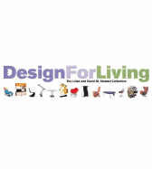 Design for Living: Furniture and Lighting 1950-2000 - Hoy, Anne, and Hanks, David A, and Eidelberg, Martin (Editor)