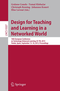 Design for Teaching and Learning in a Networked World: 10th European Conference on Technology Enhanced Learning, EC-Tel 2015, Toledo, Spain, September 15-18, 2015, Proceedings