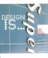 Design is: Words, Things, People, Buildings, and Places at Metropolis