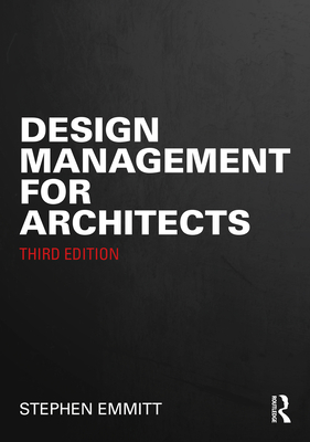 Design Management for Architects - Emmitt, Stephen