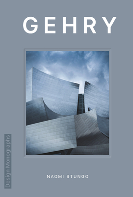 Design Monograph: Gehry - Stungo, Naomi