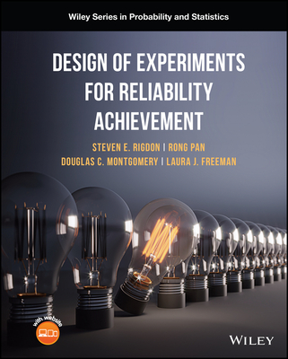 Design of Experiments for Reliability Achievement - Rigdon, Steven E., and Pan, Rong, and Montgomery, Douglas C.