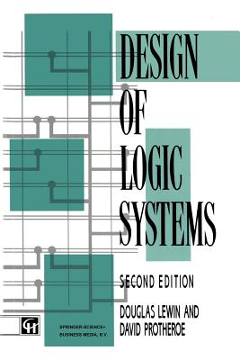 Design of Logic Systems - Douglas Lewin, David Protheroe