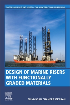 Design of Marine Risers with Functionally Graded Materials - Chandrasekaran, Srinivasan