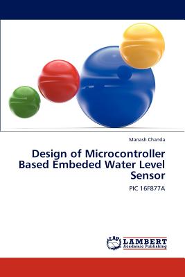 Design of Microcontroller Based Embeded Water Level Sensor - Chanda, Manash