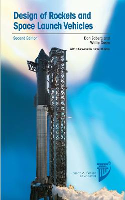 Design of Rockets and Space Launch Vehicles - Edberg, Donald L, and Costa, Guillermo
