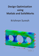 Design Optimization using Matlab and SolidWorks