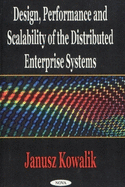 Design, Performance & Scalability of the Distributed Enterprise Systems