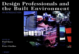 Design Professionals and the Built Environment: An Introduction