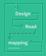 Design Roadmapping: Guidebook for Future Foresight Techniques