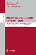 Design Science Research for a Resilient Future: 19th International Conference on Design Science Research in Information Systems and Technology, DESRIST 2024, Trollhttan, Sweden, June 3-5, 2024, Proceedings