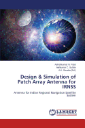 Design & Simulation of Patch Array Antenna for Irnss