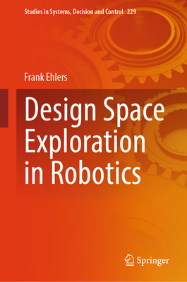 Design Space Exploration in Robotics - Ehlers, Frank