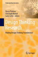 Design Thinking Research: Making Design Thinking Foundational