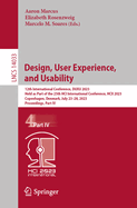 Design, User Experience, and Usability: 12th International Conference, DUXU 2023, Held as Part of the 25th HCI International Conference, HCII 2023, Copenhagen, Denmark, July 23-28, 2023, Proceedings, Part IV