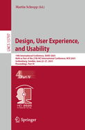 Design, User Experience, and Usability: 14th International Conference, DUXU 2025, Held as Part of the 27th HCI International Conference, HCII 2025, Gothenburg, Sweden, June 22-27, 2025, Proceedings, Part IV