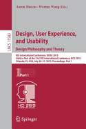 Design, User Experience, and Usability. Design Philosophy and Theory: 8th International Conference, Duxu 2019, Held as Part of the 21st Hci International Conference, Hcii 2019, Orlando, Fl, Usa, July 26-31, 2019, Proceedings, Part I