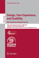 Design, User Experience, and Usability: User Experience Design Practice: Third International Conference, DUXU 2014, Held as Part of HCI International 2014, Heraklion, Crete, Greece, June 22-27, 2014, Proceedings, Part IV