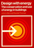 Design with Energy: The Conservation and Use of Energy in Buildings