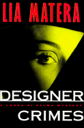 Designer Crimes - Matera, Lia