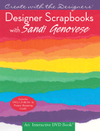 Designer Scrapbooks with Sandi Genovese