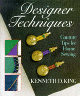 Designer Tricks for Sewing Machine and Serger - King, Kenneth D