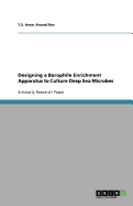 Designing a Barophile Enrichment Apparatus to Culture Deep Sea Microbes