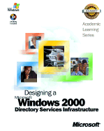 Designing a Microsoft Windows 2000 Directory Services Infrastructure - Microsoft Corporation