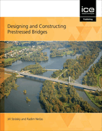 Designing and Constructing Prestressed Bridges