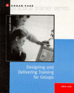 Designing and Delivering Training for Groups