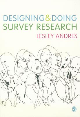 Designing and Doing Survey Research - Andres, Lesley