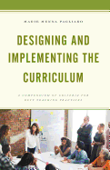 Designing and Implementing the Curriculum: A Compendium of Criteria for Best Teaching Practices