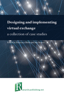 Designing and implementing virtual exchange - a collection of case studies