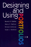 Designing and Using Portfolios - Shaklee, Beverly D, and Ambrose, Richard (Editor), and Barbour, Nancy E