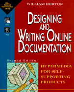 Designing and Writing Online Documentation: Hypermedia for Self- Supporting Products - Horton, William