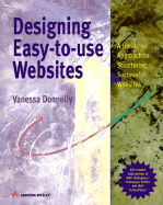 Designing Easy-To-Use Web Sites: A Hands-On Approach to Structuring Successful Websites