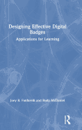 Designing Effective Digital Badges: Applications for Learning
