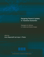 Designing Financial Systems in Transition Economies: Strategies for Reform in Central and Eastern Europe
