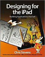 Designing for the iPad: Building Applications That Sell