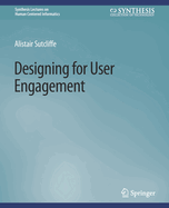 Designing for User Engagement: Aesthetic and Attractive User Interfaces