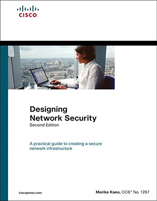 Designing Network Security - Kaeo, Merike