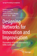 Designing Networks for Innovation and Improvisation: Proceedings of the 6th International Coins Conference