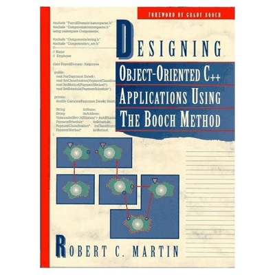 Designing Object-Oriented C++ Applications Using the Booch Method - Martin, Robert C