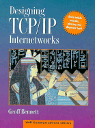 Designing TCP/IP Internetworks - Bennett, Geoff