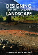 Designing the Reclaimed Landscape