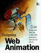Designing Web Animation: With CDROM