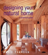 Designing Your Natural Home: A Practical Guide
