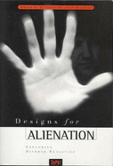 Designs for Alienation: Exploring Realities and Virtualities